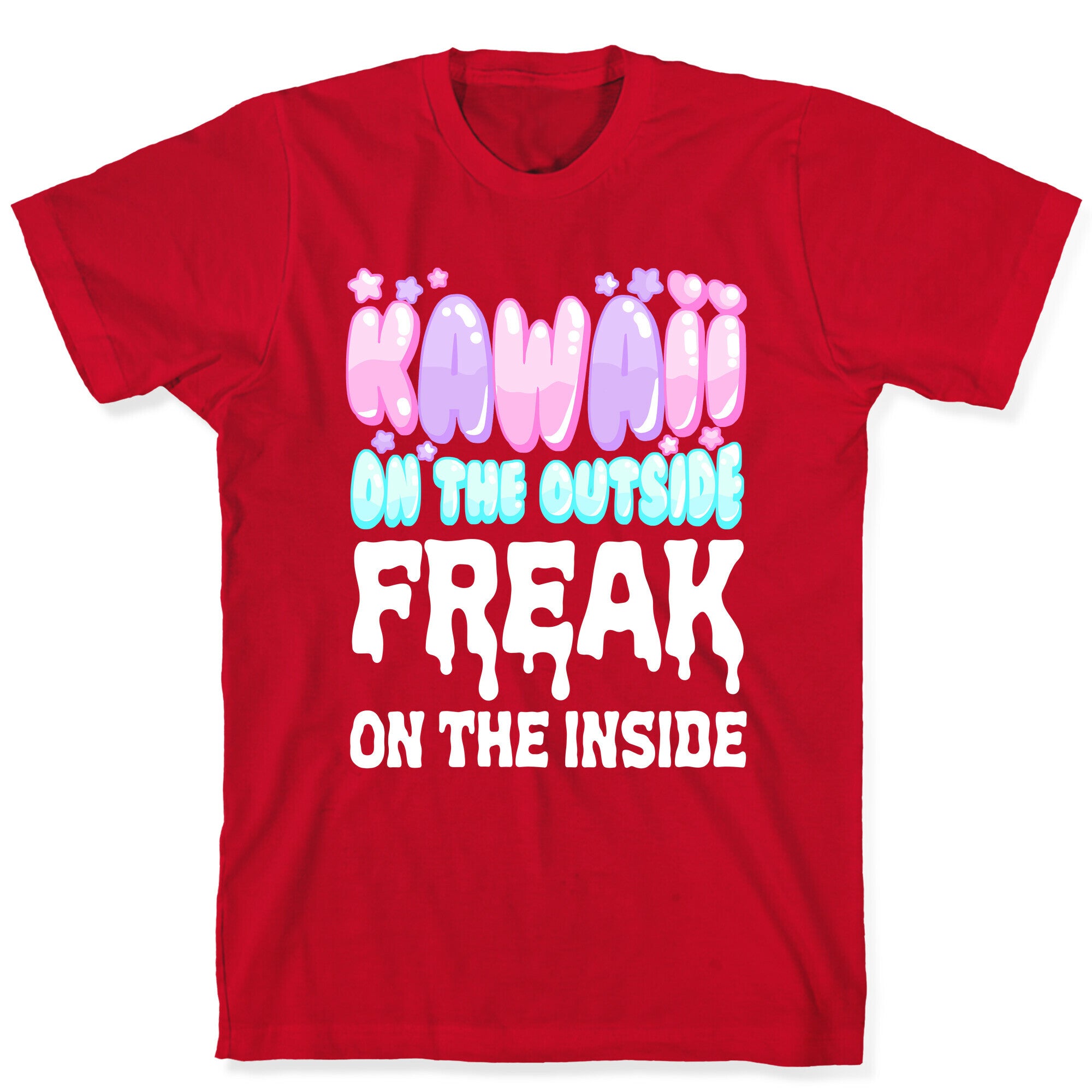 Kawaii On the Outside, Freak on the Inside T-Shirt